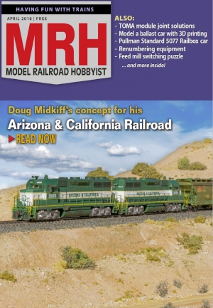April 2018 Model Railroad Hobbyist